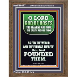 O LORD GOD OF HOST CREATOR OF HEAVEN AND THE EARTH  Unique Bible Verse Portrait  GWF10077  "33x45"