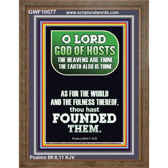 O LORD GOD OF HOST CREATOR OF HEAVEN AND THE EARTH  Unique Bible Verse Portrait  GWF10077  