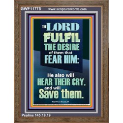 DESIRE OF THEM THAT FEAR HIM WILL BE FULFILL  Contemporary Christian Wall Art  GWF11775  "33x45"