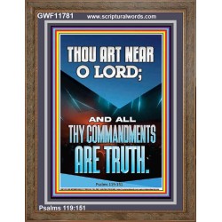 O LORD ALL THY COMMANDMENTS ARE TRUTH  Christian Quotes Portrait  GWF11781  "33x45"