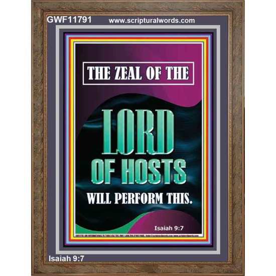 THE ZEAL OF THE LORD OF HOSTS WILL PERFORM THIS  Contemporary Christian Wall Art  GWF11791  