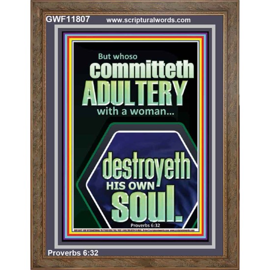 WHOSO COMMITTETH  ADULTERY WITH A WOMAN DESTROYETH HIS OWN SOUL  Sciptural Décor  GWF11807  