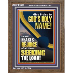 GIVE PRAISE TO GOD'S HOLY NAME  Bible Verse Portrait  GWF11809  "33x45"