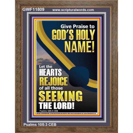 GIVE PRAISE TO GOD'S HOLY NAME  Bible Verse Portrait  GWF11809  