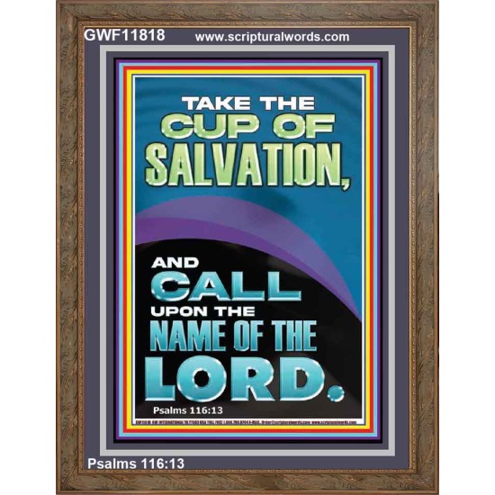 TAKE THE CUP OF SALVATION AND CALL UPON THE NAME OF THE LORD  Modern Wall Art  GWF11818  