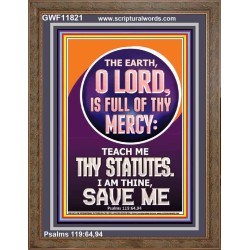 TEACH ME THY STATUES O LORD I AM THINE  Christian Quotes Portrait  GWF11821  "33x45"