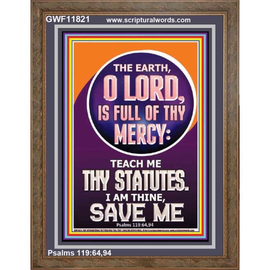 TEACH ME THY STATUES O LORD I AM THINE  Christian Quotes Portrait  GWF11821  