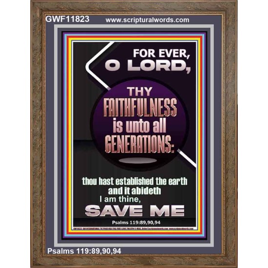 THY FAITHFULNESS IS UNTO ALL GENERATIONS  O LORD  Affordable Wall Art  GWF11823  