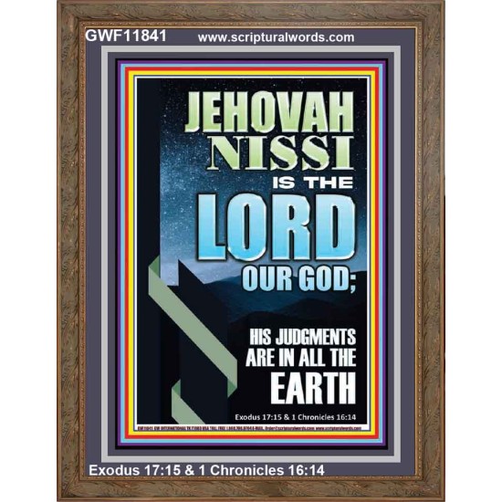 JEHOVAH NISSI HIS JUDGMENTS ARE IN ALL THE EARTH  Custom Art and Wall Décor  GWF11841  