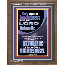 THE LORD IS A RIGHTEOUS JUDGE  Inspirational Bible Verses Portrait  GWF11865  "33x45"
