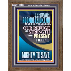 JEHOVAH ADONAI TZIDKENU OUR RIGHTEOUSNESS MIGHTY TO SAVE  Children Room  GWF11888  "33x45"