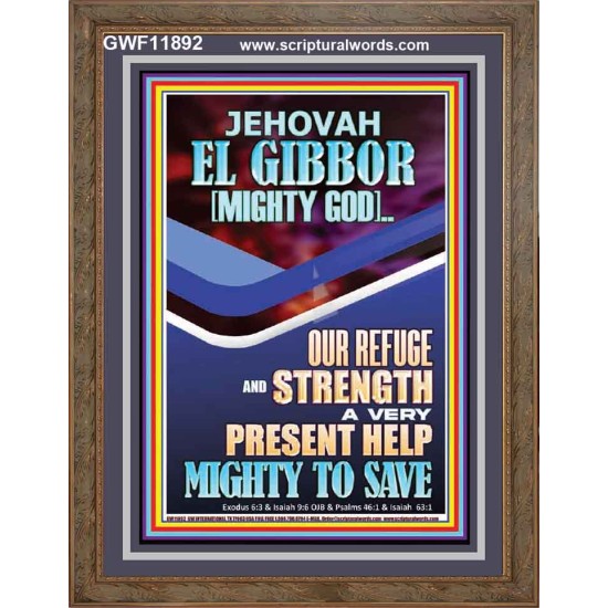 JEHOVAH EL GIBBOR MIGHTY GOD OUR REFUGE AND STRENGTH  Unique Power Bible Portrait  GWF11892  
