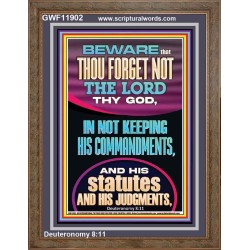 FORGET NOT THE LORD THY GOD KEEP HIS COMMANDMENTS AND STATUTES  Ultimate Power Portrait  GWF11902  "33x45"