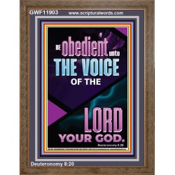 BE OBEDIENT UNTO THE VOICE OF THE LORD OUR GOD  Righteous Living Christian Portrait  GWF11903  "33x45"