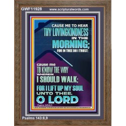LET ME EXPERIENCE THY LOVINGKINDNESS IN THE MORNING  Unique Power Bible Portrait  GWF11928  "33x45"