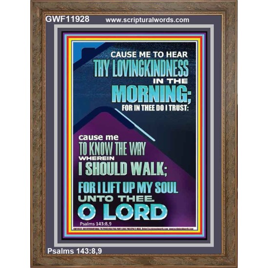 LET ME EXPERIENCE THY LOVINGKINDNESS IN THE MORNING  Unique Power Bible Portrait  GWF11928  