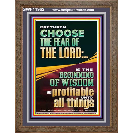 BRETHREN CHOOSE THE FEAR OF THE LORD THE BEGINNING OF WISDOM  Ultimate Inspirational Wall Art Portrait  GWF11962  