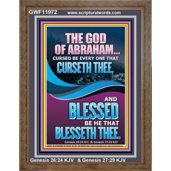 CURSED BE EVERY ONE THAT CURSETH THEE BLESSED IS EVERY ONE THAT BLESSED THEE  Scriptures Wall Art  GWF11972  