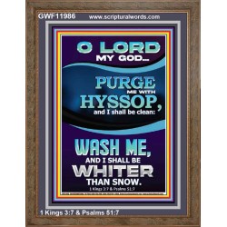 PURGE ME WITH HYSSOP  Portrait Scripture   GWF11986  "33x45"