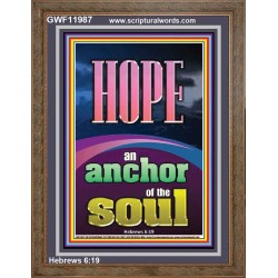 HOPE AN ANCHOR OF THE SOUL  Scripture Portrait Signs  GWF11987  "33x45"