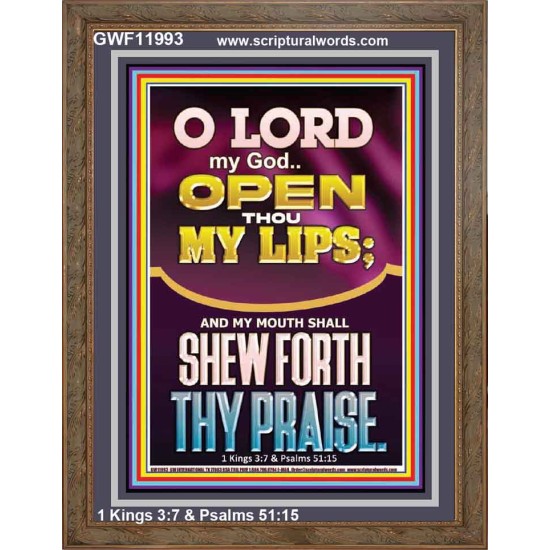 OPEN THOU MY LIPS O LORD MY GOD  Encouraging Bible Verses Portrait  GWF11993  