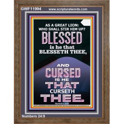 BLESSED IS HE THAT BLESSETH THEE  Encouraging Bible Verse Portrait  GWF11994  "33x45"