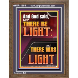 LET THERE BE LIGHT AND THERE WAS LIGHT  Christian Quote Portrait  GWF11998  "33x45"