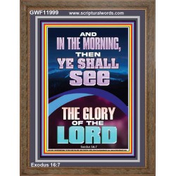YOU SHALL SEE THE GLORY OF THE LORD  Bible Verse Portrait  GWF11999  