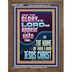 THE GLORY OF THE LORD SHALL APPEAR UNTO YOU  Contemporary Christian Wall Art  GWF12001  "33x45"