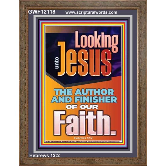 LOOKING UNTO JESUS THE AUTHOR AND FINISHER OF OUR FAITH  Biblical Art  GWF12118  