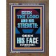 SEEK THE LORD AND HIS STRENGTH AND SEEK HIS FACE EVERMORE  Bible Verse Wall Art  GWF12184  