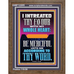 I INTREATED THY FAVOUR WITH MY WHOLE HEART  Scripture Art Portrait  GWF12205  "33x45"