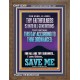 ACCORDING TO THINE ORDINANCES I AM THINE SAVE ME  Bible Verse Portrait  GWF12209  