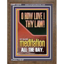 THY LAW IS MY MEDITATION ALL DAY  Bible Verses Wall Art & Decor   GWF12210  "33x45"