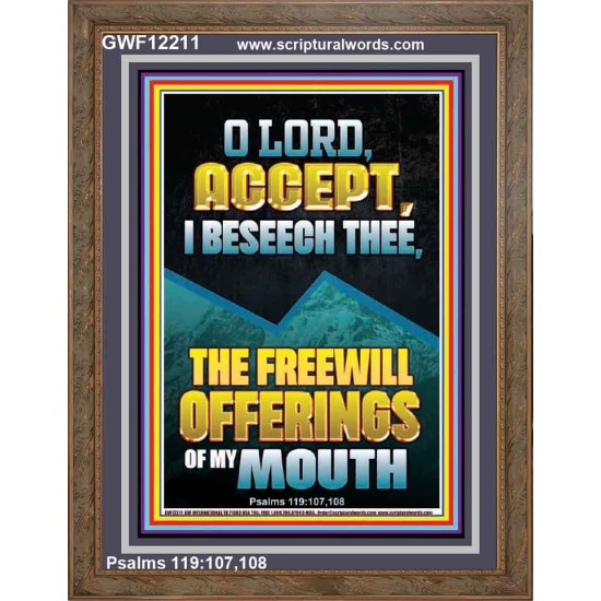 ACCEPT I BESEECH THEE THE FREEWILL OFFERINGS OF MY MOUTH  Bible Verses Portrait  GWF12211  