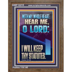 WITH MY WHOLE HEART I WILL KEEP THY STATUTES O LORD   Scriptural Portrait Glass Portrait  GWF12215  