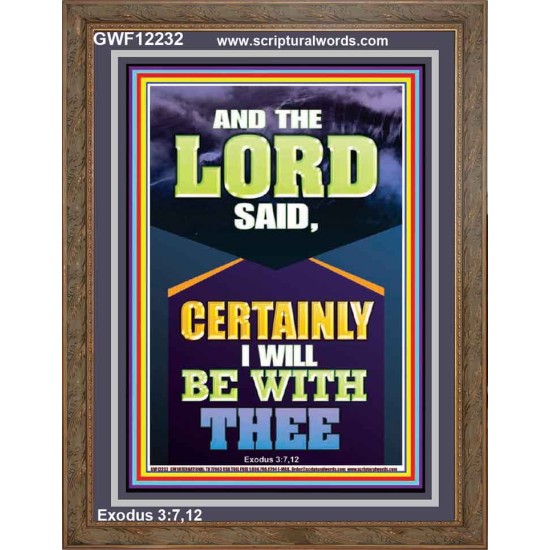 CERTAINLY I WILL BE WITH THEE DECLARED THE LORD  Ultimate Power Portrait  GWF12232  