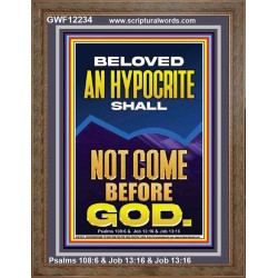 AN HYPOCRITE SHALL NOT COME BEFORE GOD  Eternal Power Portrait  GWF12234  