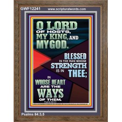 BLESSED IS THE MAN WHOSE STRENGTH IS IN THEE  Christian Paintings  GWF12241  "33x45"