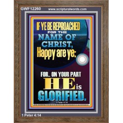 IF YE BE REPROACHED FOR THE NAME OF CHRIST HAPPY ARE YE  Contemporary Christian Wall Art  GWF12260  "33x45"