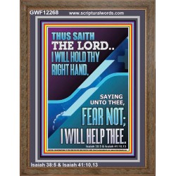 I WILL HOLD THY RIGHT HAND FEAR NOT I WILL HELP THEE  Christian Quote Portrait  GWF12268  "33x45"