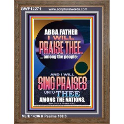 I WILL SING PRAISES UNTO THEE AMONG THE NATIONS  Contemporary Christian Wall Art  GWF12271  "33x45"