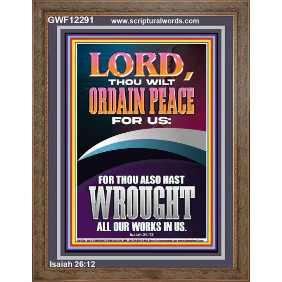 ORDAIN PEACE FOR US O LORD  Christian Wall Art  GWF12291  