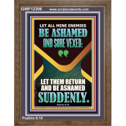 MINE ENEMIES BE ASHAMED AND SORE VEXED  Christian Quotes Portrait  GWF12306  "33x45"