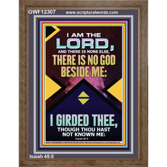 NO GOD BESIDE ME I GIRDED THEE  Christian Quote Portrait  GWF12307  