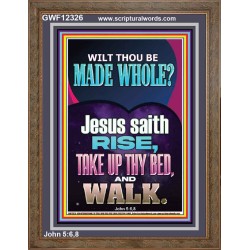 RISE TAKE UP THY BED AND WALK  Custom Wall Scripture Art  GWF12326  "33x45"
