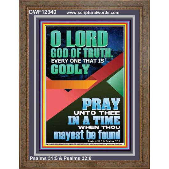 O LORD GOD OF TRUTH  Custom Inspiration Scriptural Art Portrait  GWF12340  