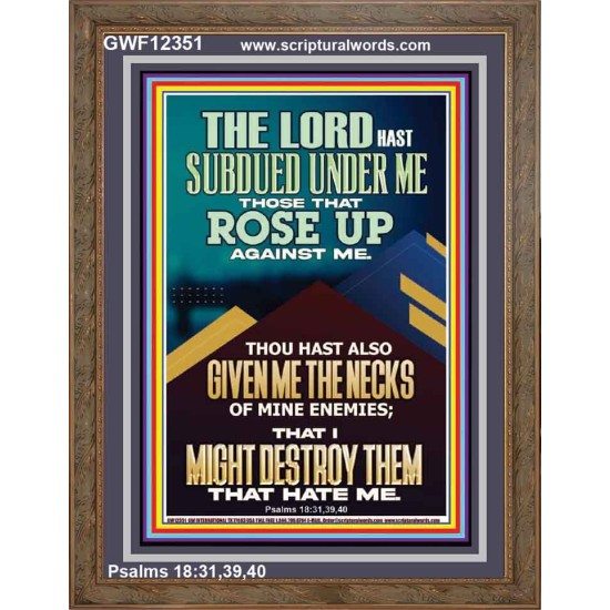 SUBDUED UNDER ME THOSE THAT ROSE UP AGAINST ME  Bible Verse for Home Portrait  GWF12351  