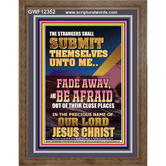 STRANGERS SHALL SUBMIT THEMSELVES UNTO ME  Bible Verse for Home Portrait  GWF12352  