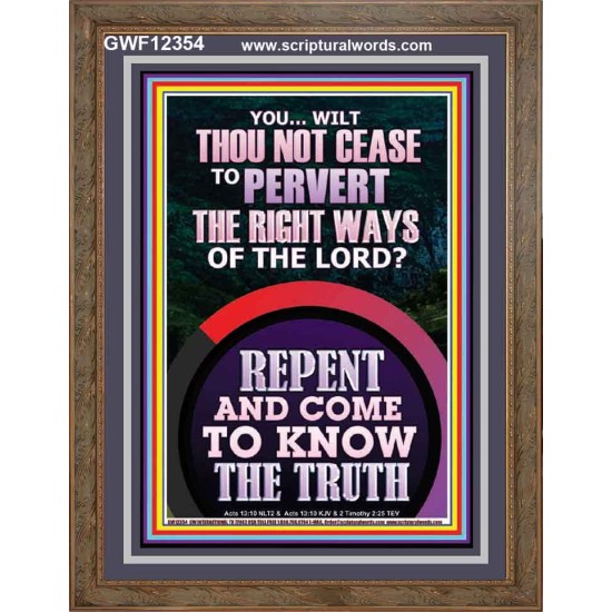 REPENT AND COME TO KNOW THE TRUTH  Large Custom Portrait   GWF12354  
